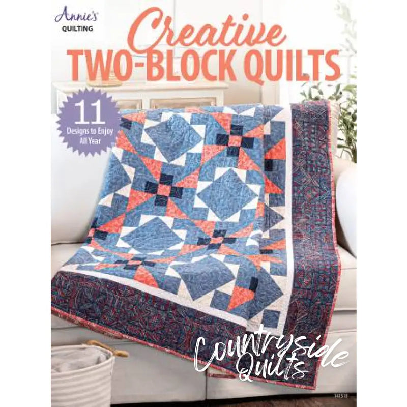 Creative Two-Block Quilts 265881