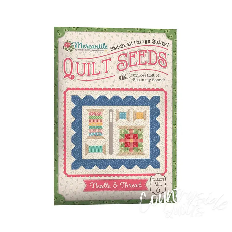 Lori Holt Mercantile Quilt Seeds™ Pattern Needle & Thread