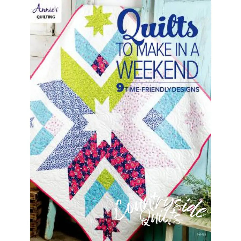 Quilts to Make In A Weekend 469563