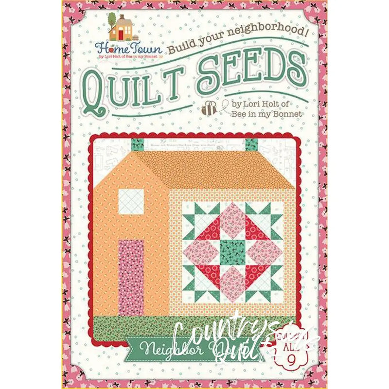 Lori Holt Quilt Seeds™ Pattern Home Town Neighbor No. 5